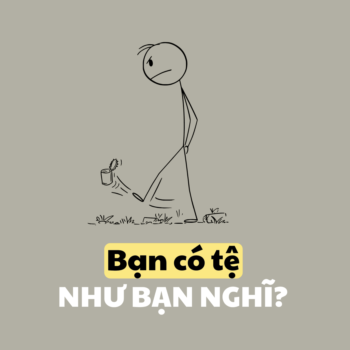Bạn có tệ như bạn nghĩ?